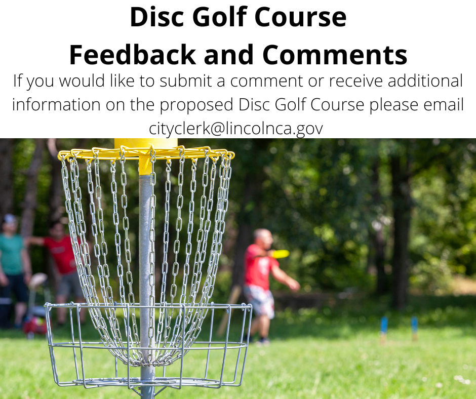 Disc golfers playing a game - Email cityclerk@lincolnca.gov with questions or comments.