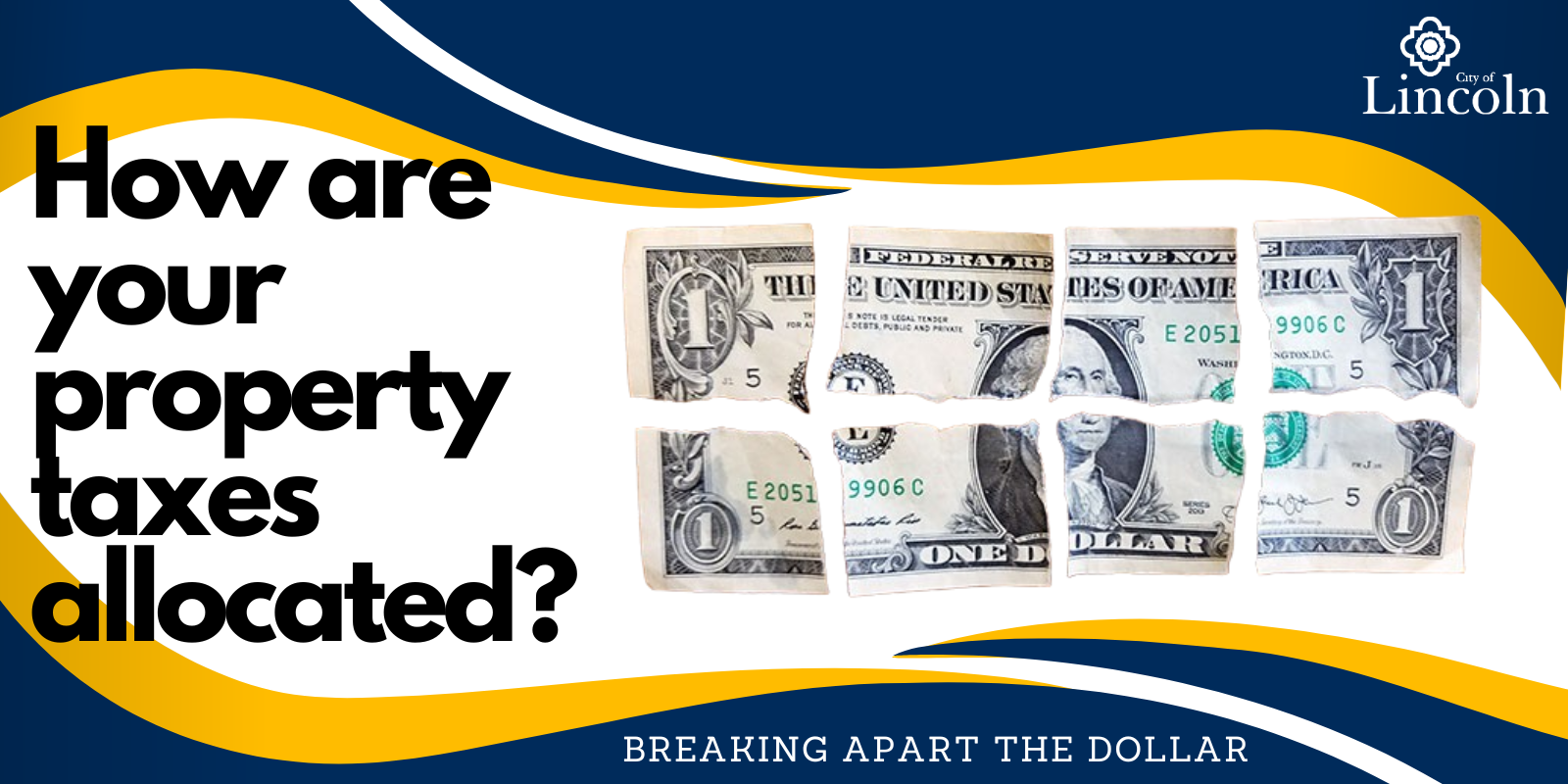 Property Taxes - How are they allocated? Showing a cut up dollar bill.
